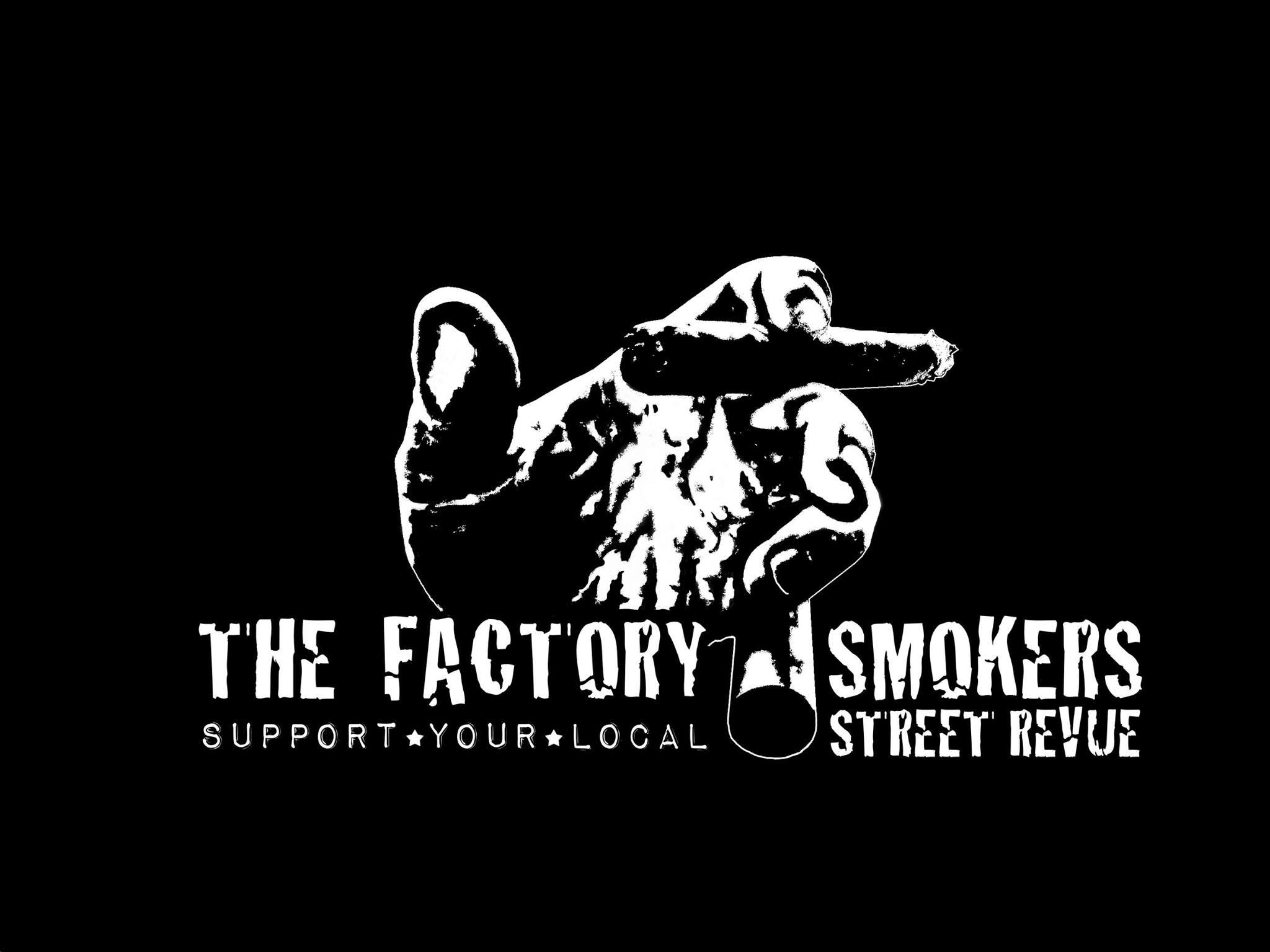 The Factory Smokers